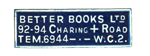 Better Books Ltd 92 - 94 Charing Cross Road TEM 6944 WC2
