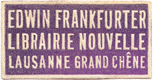 Edwin Frankfurter Librairie Nouvelle Lausanne Grand Chêne