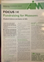 Focus 14. Fundrasing for Museums. Association of Independent Museums. February 2001.