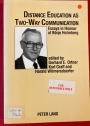 Distance Education As Two-Way Communication: Essays in Honour of Borje Holmber.