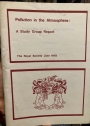 Pollution in the Atmosphere: A Study Group Report.