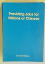 Providing Jobs for Millions of Chinese.
