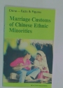 Marriage Customs of Chinese Ethnic Minorities.