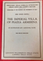 The Imperial Villa of Piazza Armerina. First English Translation.