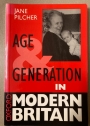 Age and Generation in Modern Britain.