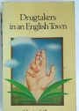 Drugtakers in an English Town.