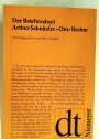 Der Briefwechsel: Arthur Schnitzler-Otto Brahm. Herausgegeben, eingeleitet und erläutert von Oskar Seidlin.