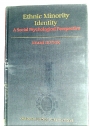Ethnic Minority Identity: A Social Psychological Perspective.