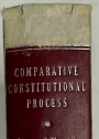 Comparative Constitutional Process: Cases and Materials. Fundamental Rights in the Common Law Nations.