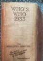 Who's Who 1933. An Annual Biographical Dictionary with which is incorporated Men and Women of the Time. 85th Year of Issue.