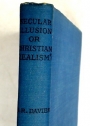 Secular Illusion or Christian Realism?