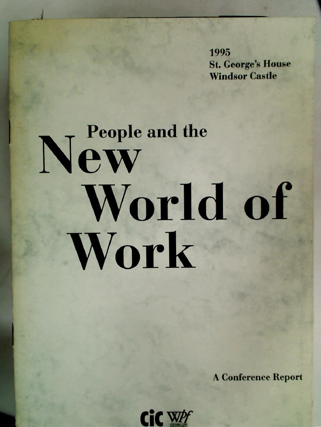 People and the New World of Work. A Conference Report.