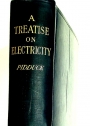 A Treatise on Electricity. Second Edition, Revised.
