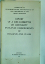 Report of a Sub-committee on University Entrance Requirements in England and Wales.