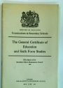 The General Certificate of Education and Sixth Form Studies. Third Report of the Secondary School Examinations Council.