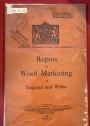 Report on Wool Marketing in England and Wales.