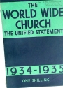 The World Wide Church 1934 - 1935: The 2nd unified statement of the work of the Church overseas. The Successor to 'With One Accord'.