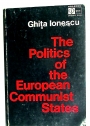 The Politics of the European Communist States.