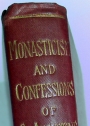 Monasticism: Its Ideals and History; The Confessions of St Augustine. Two Lectures.