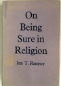 On Being Sure in Religion.