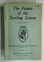 The Future of the Sterling System.