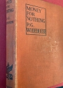 Money for Nothing. First Edition, Second Printing.