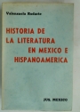 Historia de la Literatura en Mexico e Hispanoamerica.