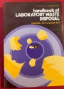 Handbook of Laboratory Waste Disposal.