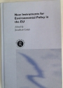 New Instruments for Environmental Policy in the EU.