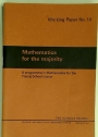 Mathematics for the Majority. A Programme in Mathematics for the Young School Leaver.