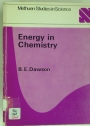Energy in Chemistry: An Approach to Thermodynamics.