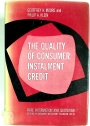 The Quality of Consumer Instalment Credit.