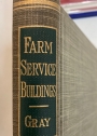Farm Service Buildings.