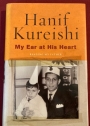 My Ear at His Heart. Reading my Father. Signed Copy.