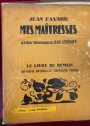 Mes Maitresses (43 Bois Originaux de Jean Lebedeff)