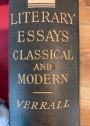 Collected Literary Essays Classical and Modern, with a Memoir.