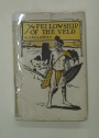 The Fellowship of the Veld: Sketches of Native Life in South Africa.