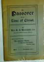 The Passover in the Time of Christ.