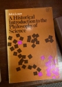 A Historical Introduction to the Philosophy of Science.