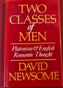 Two Classes of Men: Platonism and English Romantic Thought.