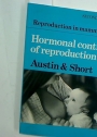 Hormonal Control of Reproduction. Second Edition. (Reproduction in Mammals, 3)