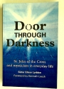 Door Through Darkness: St. John of the Cross and Mysticism in Everyday Life.