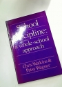 School Discipline: A Whole-School Practical Approach.