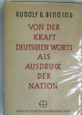 Von der Kraft Deutschen Worts als Ausdruck der Nation.