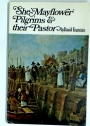 The Mayflower Pilgrims and their Pastor.