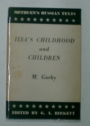 Ilya's Childhood and Children. Edited by G A Birkett.