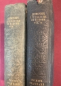 Historical View of the Literature of the South of Europe. Translated from the Original, with Notes and a Life of the Author, by Thomas Roscoe. Second Edition including all the Notes from the Last Paris Edition. 2 Vols.