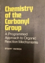 Chemistry of the Carbonyl Group. A Programmed Approach to Organic Reaction Mechanisms.