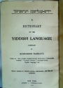 A Dictionary of the Yiddish Language.