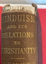 Hinduism and its Relations to Christianity.